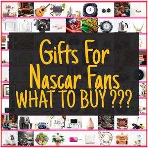Gifts For Nascar Fans [TOP PICKS]