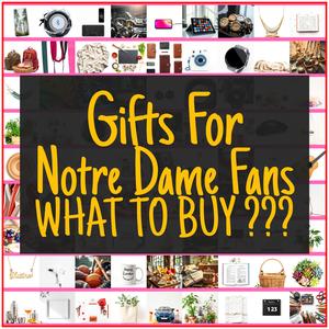 Gifts For Notre Dame Fans [TOP PICKS]