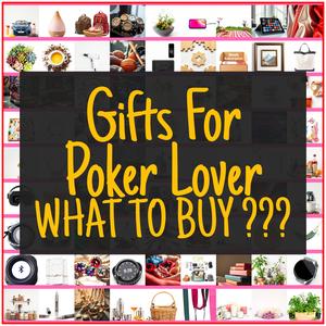 Gifts For Poker Lover [TOP PICKS]