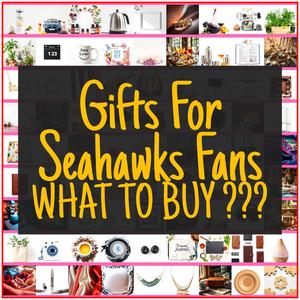 Gifts For Seahawks Fans [TOP PICKS]