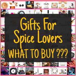 Gifts For Spice Lovers [TOP PICKS]