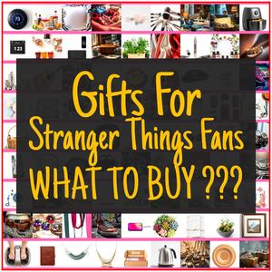 Gifts For Stranger Things Fans [TOP PICKS]