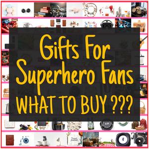 Gifts For Superhero Fans [TOP PICKS]