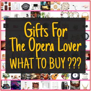 Gifts For The Opera Lover [TOP PICKS]