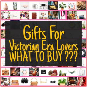 Gifts For Victorian Era Lovers [TOP PICKS]