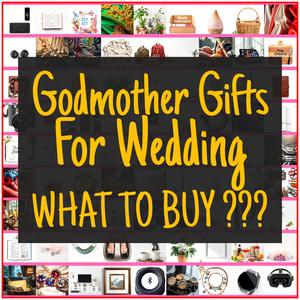 Godmother Gifts For Wedding [TOP PICKS]