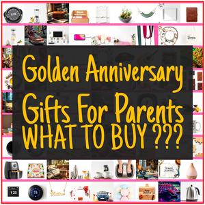 Golden Anniversary Gifts For Parents [TOP PICKS]