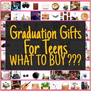 Graduation Gifts For Teens [TOP PICKS]