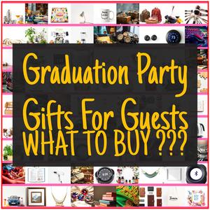 Graduation Party Gifts For Guests [TOP PICKS]