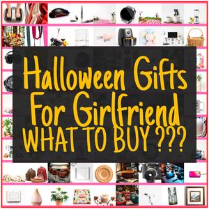 Halloween Gifts For Girlfriend [TOP PICKS]