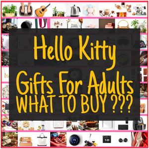 Hello Kitty Gifts For Adults [TOP PICKS]