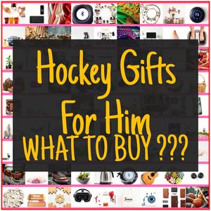 Hockey Gifts For Him [TOP PICKS]