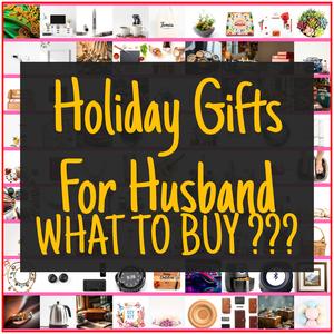 Holiday Gifts For Husband [TOP PICKS]