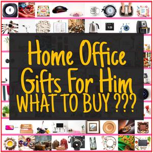 Home Office Gifts For Him [TOP PICKS]