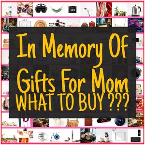 In Memory Of Gifts For Mom [TOP PICKS]
