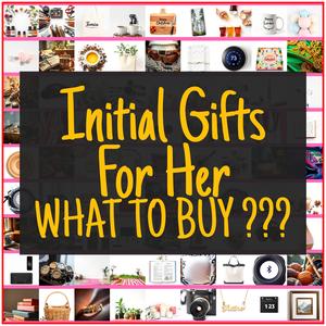 Initial Gifts For Her [TOP PICKS]
