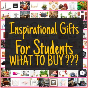Inspirational Gifts For Students [TOP PICKS]