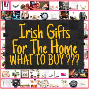 Irish Gifts For The Home [TOP PICKS]