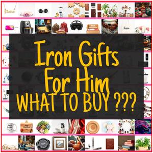 Iron Gifts For Him [TOP PICKS]