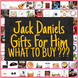 Jack Daniels Gifts For Him [TOP PICKS]