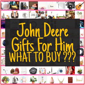 John Deere Gifts For Him [TOP PICKS]