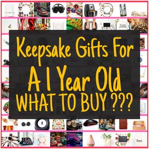 Keepsake Gifts For A 1 Year Old [TOP PICKS]
