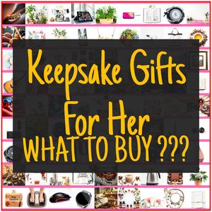 Keepsake Gifts For Her [TOP PICKS]