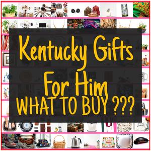 Kentucky Gifts For Him [TOP PICKS]