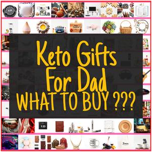 Keto Gifts For Dad [TOP PICKS]