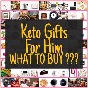 Keto Gifts For Him [TOP PICKS]