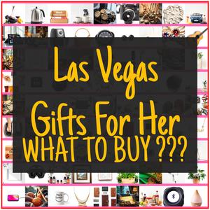 Las Vegas Gifts For Her [TOP PICKS]