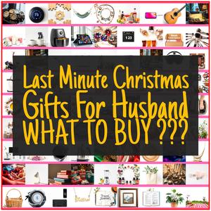 Last Minute Christmas Gifts For Husband [TOP PICKS]