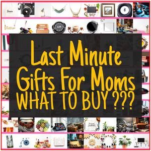 Last Minute Gifts For Moms [TOP PICKS]