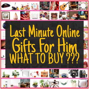 Last Minute Online Gifts For Him [TOP PICKS]