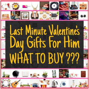 Last Minute Valentine’s Day Gifts For Him [TOP PICKS]
