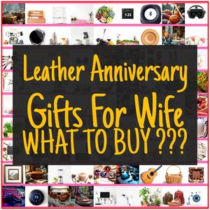 Leather Anniversary Gifts For Wife [TOP PICKS]