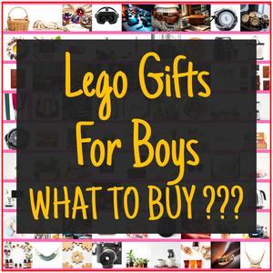 Lego Gifts For Boys [TOP PICKS]