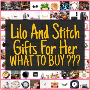 Lilo And Stitch Gifts For Her [TOP PICKS]