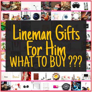 Lineman Gifts For Him [TOP PICKS]