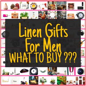 Linen Gifts For Men [TOP PICKS]