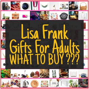 Lisa Frank Gifts For Adults [TOP PICKS]
