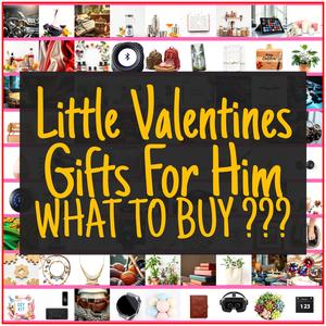 Little Valentines Gifts For Him [TOP PICKS]