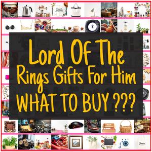 Lord Of The Rings Gifts For Him [TOP PICKS]