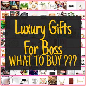 Luxury Gifts For Boss [TOP PICKS]