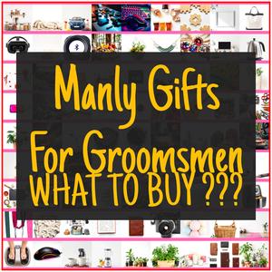 Manly Gifts For Groomsmen [TOP PICKS]