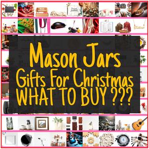 Mason Jars Gifts For Christmas [TOP PICKS]