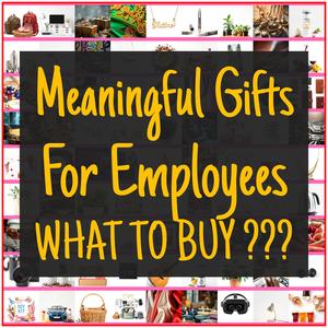 Meaningful Gifts For Employees [TOP PICKS]