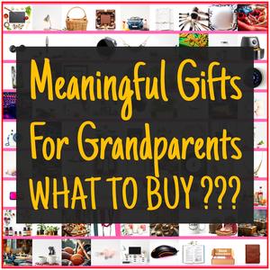 Meaningful Gifts For Grandparents [TOP PICKS]