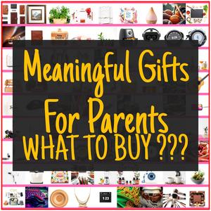 Meaningful Gifts For Parents [TOP PICKS]