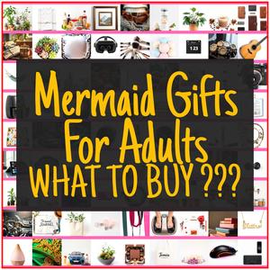 Mermaid Gifts For Adults [TOP PICKS]